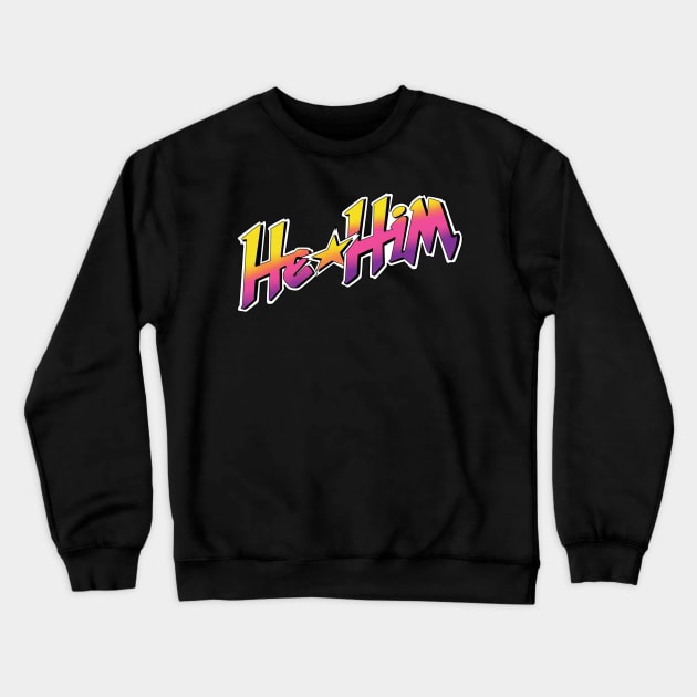 Jem and the Pronouns (He/Him) Crewneck Sweatshirt by Carrion Beast